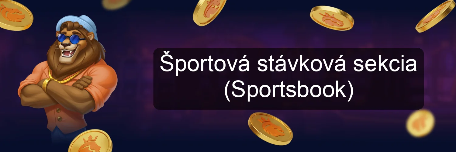 Športová stávková sekcia (Sportsbook) Športová stávková sekcia (Sportsbook)