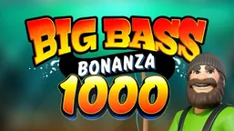 Big Bass Bonanza 1000
